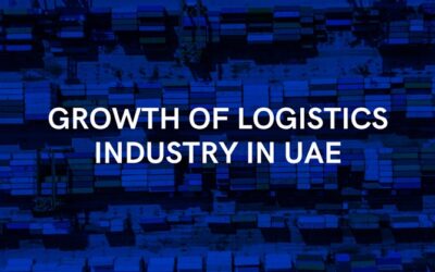 Growth of Logistics Industry In UAE