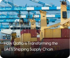 How Qafila is Transforming the UAE’s Shipping Supply Chain