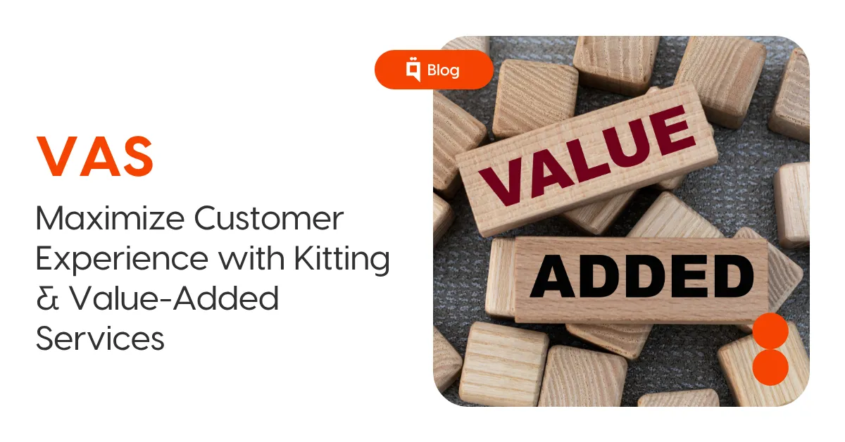 Maximizing Customer Experience with Comprehensive Kitting and Value-Added Services 