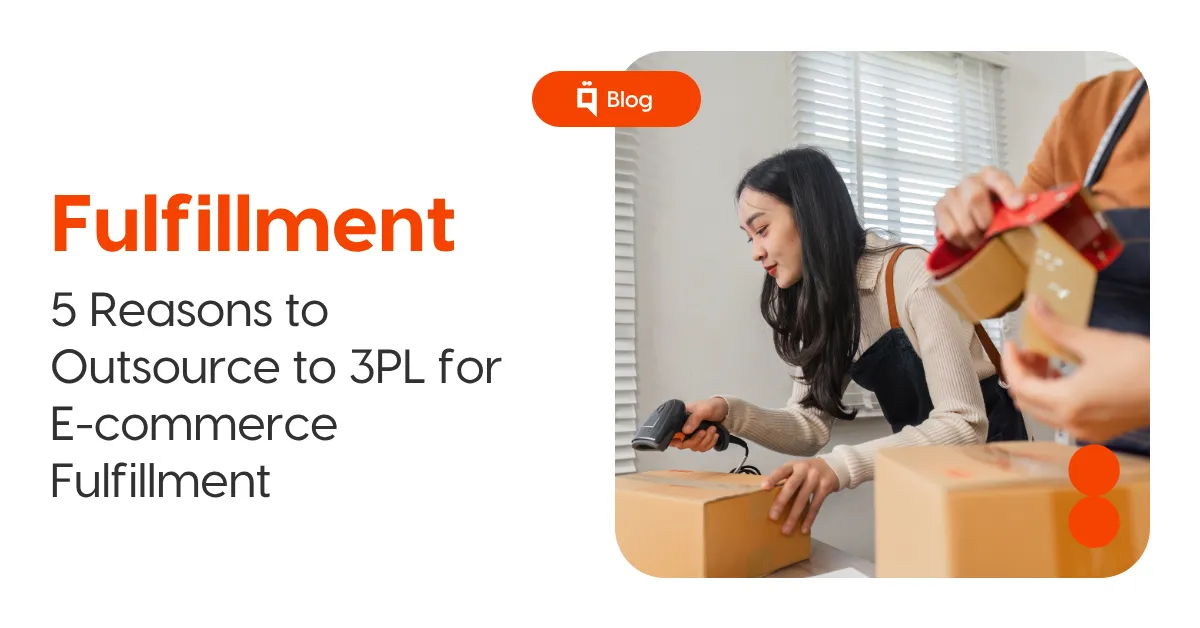 5 Reasons to Outsource to A 3PL for E-commerce Fulfillment