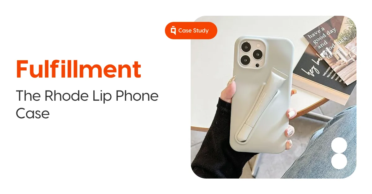 The Rhode Lip Phone Case: A Study in Virality and Supply Chain Management 